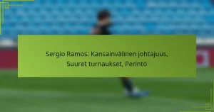 Sergio Ramos: Kansainvälinen johtajuus, Suuret turnaukset, Perintö